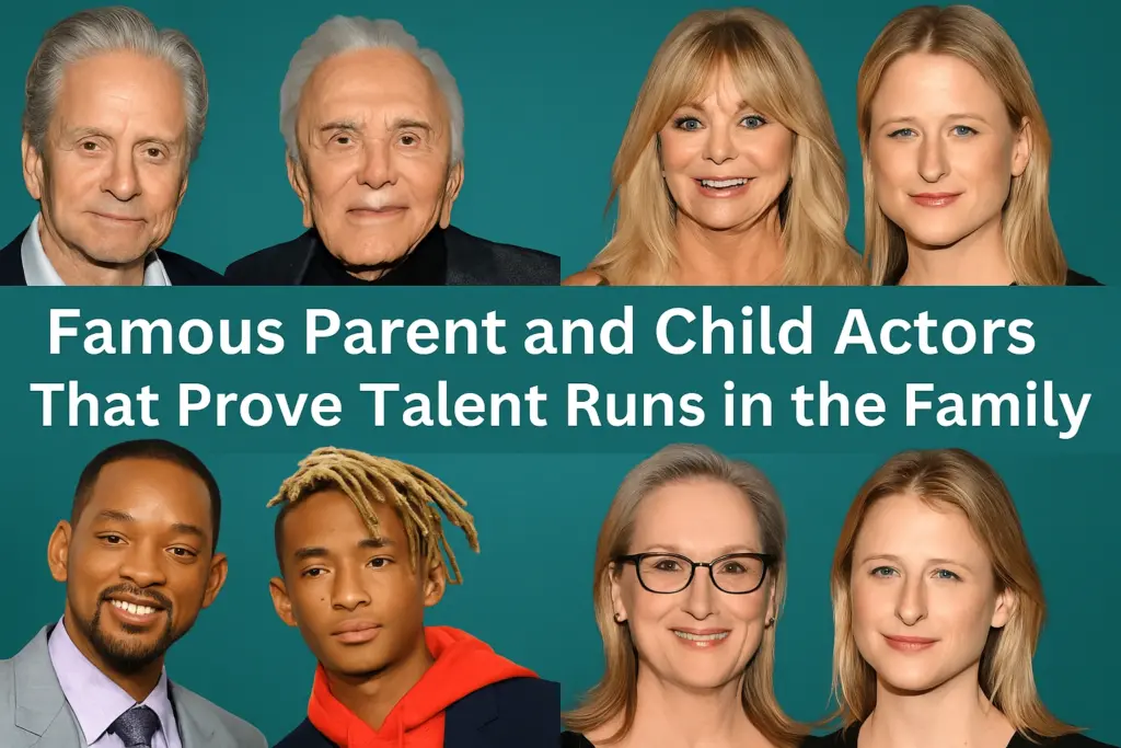 Famous Parent and Child Actors